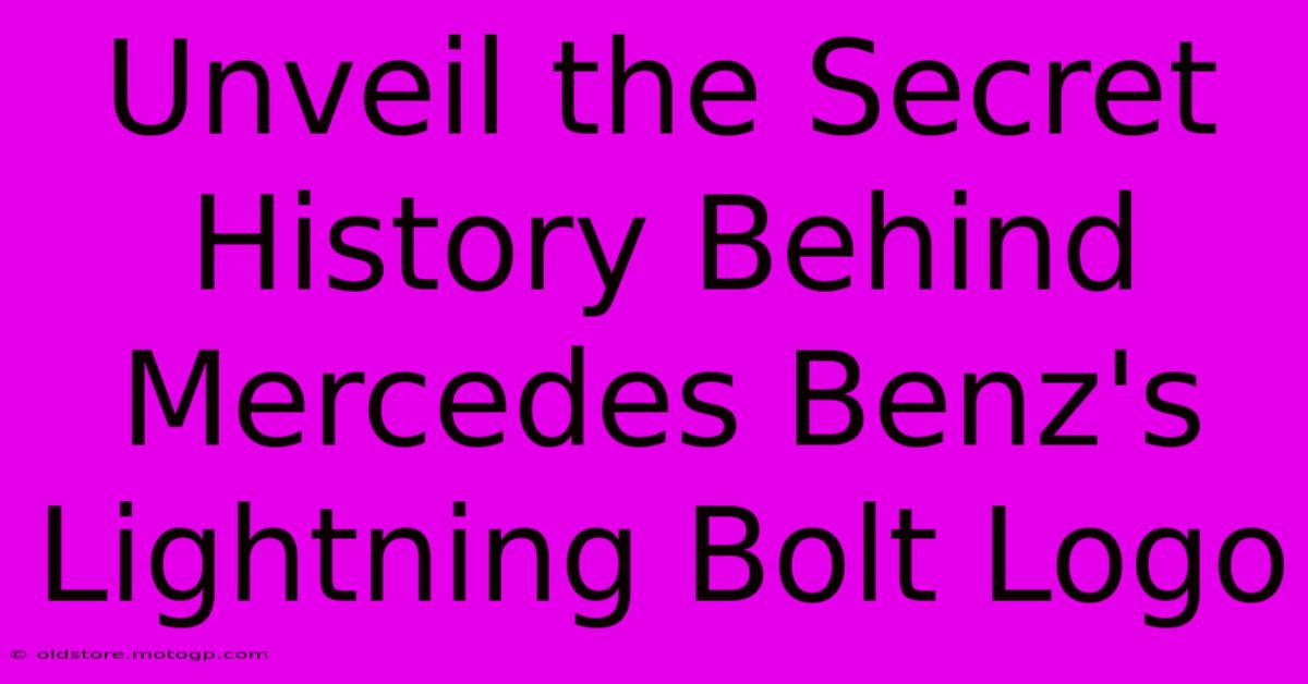 Unveil The Secret History Behind Mercedes Benz's Lightning Bolt Logo