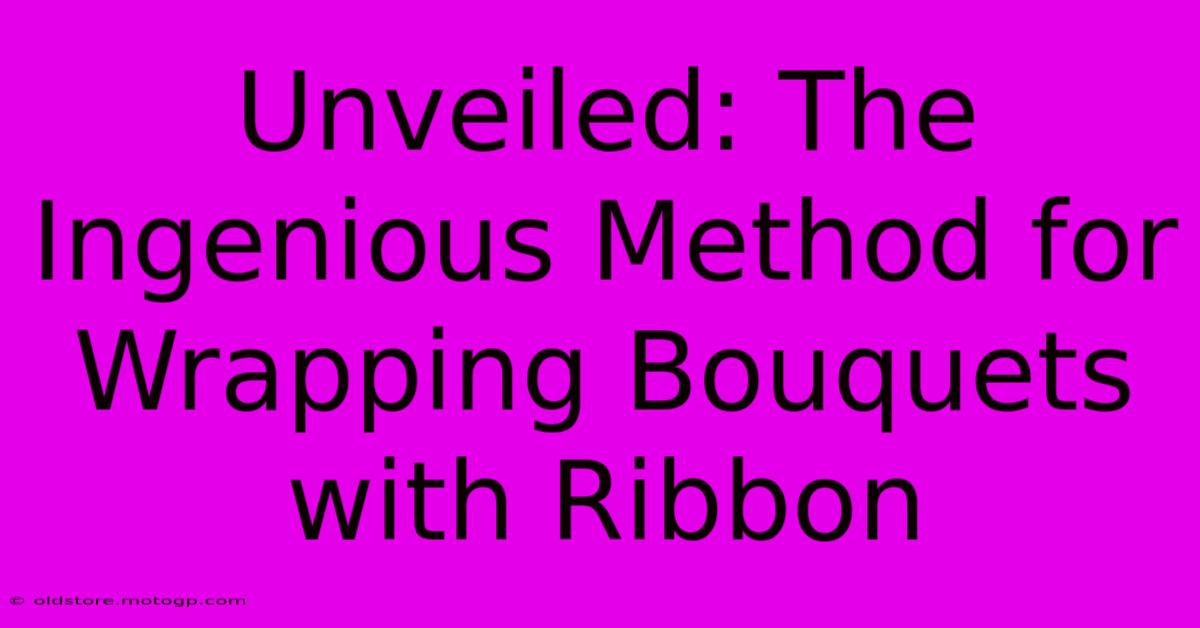 Unveiled: The Ingenious Method For Wrapping Bouquets With Ribbon