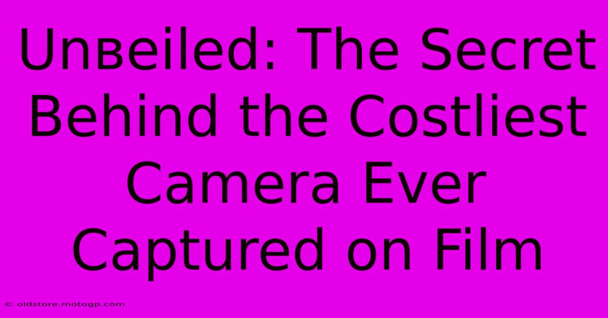 Unвеilеd: The Secret Behind The Costliest Camera Ever Captured On Film