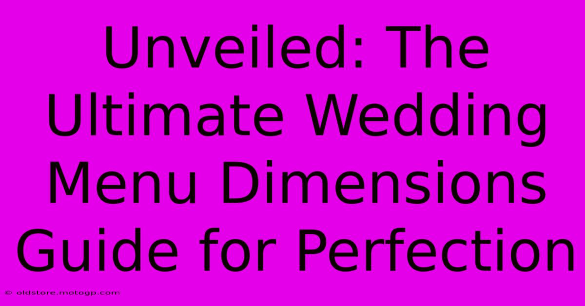 Unveiled: The Ultimate Wedding Menu Dimensions Guide For Perfection