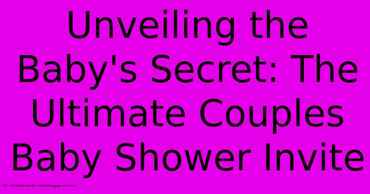 Unveiling The Baby's Secret: The Ultimate Couples Baby Shower Invite