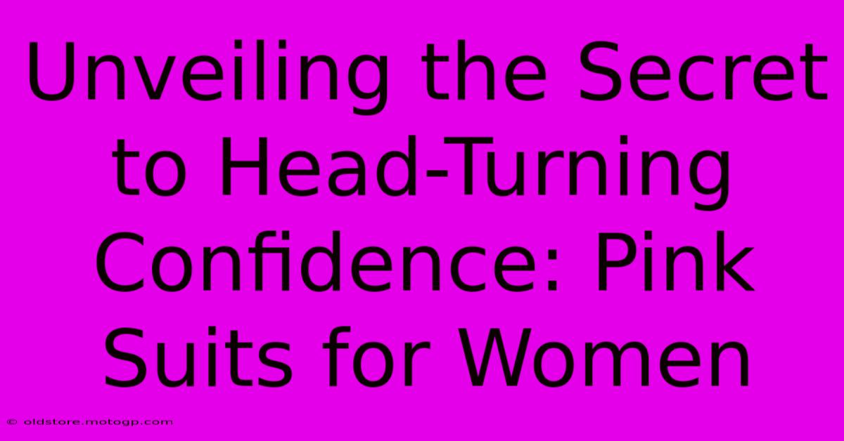 Unveiling The Secret To Head-Turning Confidence: Pink Suits For Women