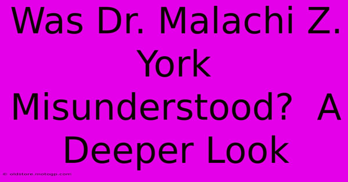 Was Dr. Malachi Z. York Misunderstood?  A Deeper Look