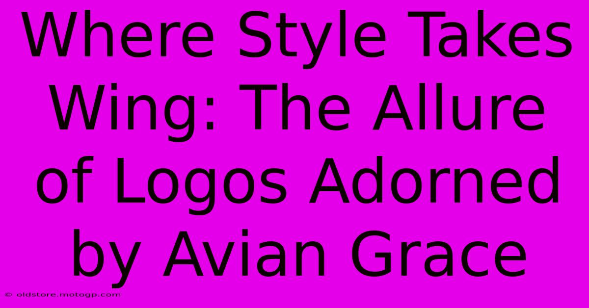 Where Style Takes Wing: The Allure Of Logos Adorned By Avian Grace