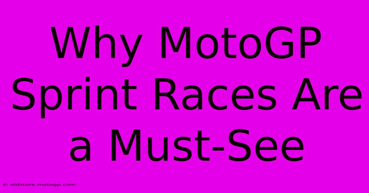 Why MotoGP Sprint Races Are A Must-See