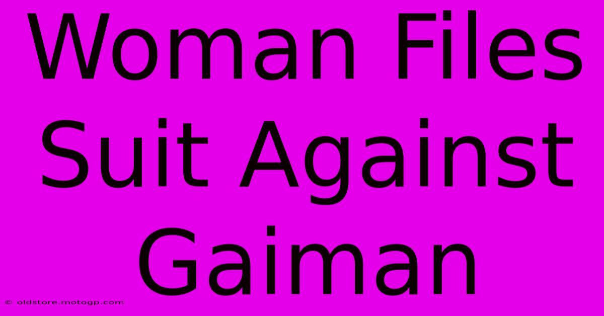 Woman Files Suit Against Gaiman