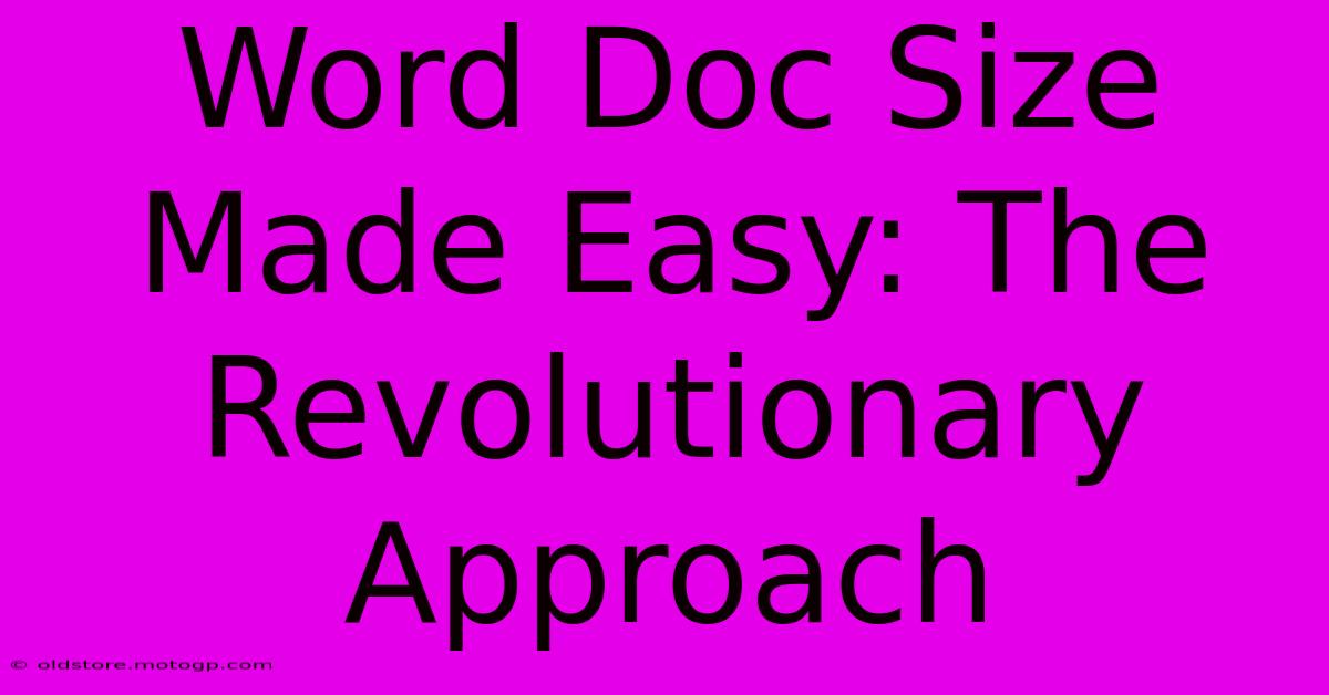 Word Doc Size Made Easy: The Revolutionary Approach