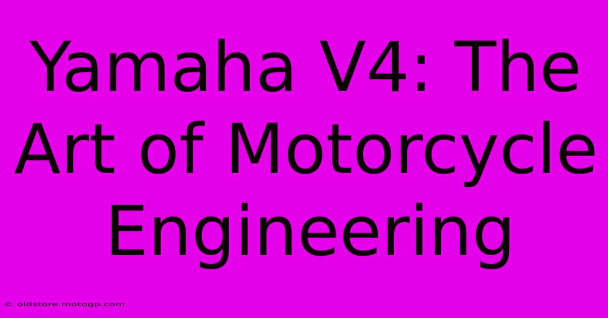 Yamaha V4: The Art Of Motorcycle Engineering