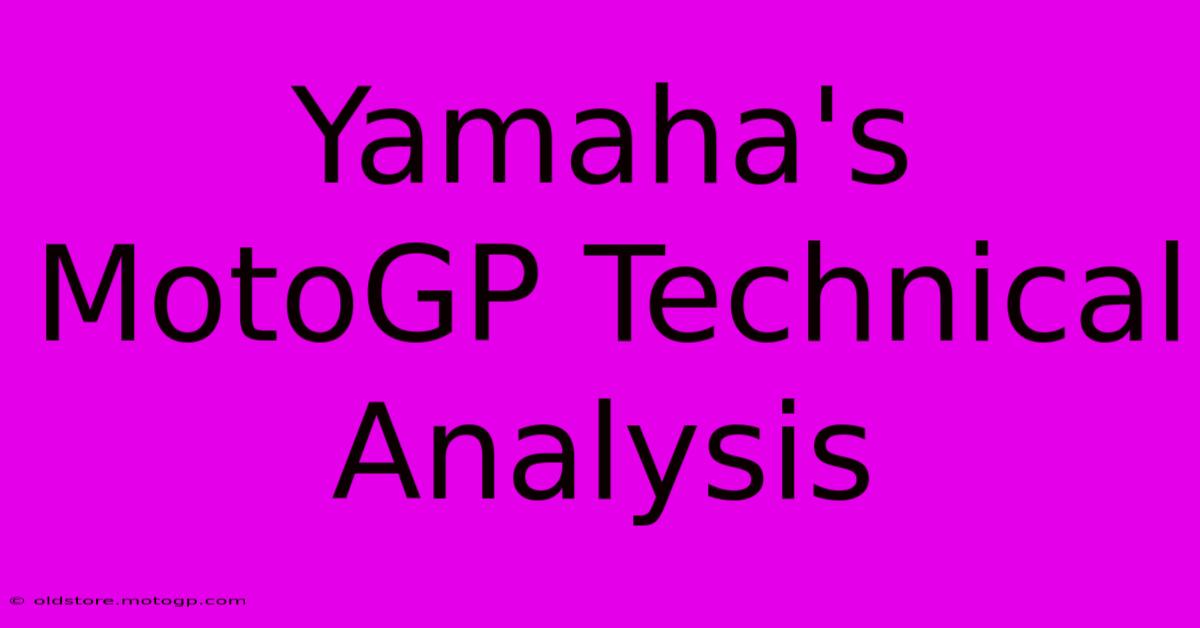 Yamaha's MotoGP Technical Analysis