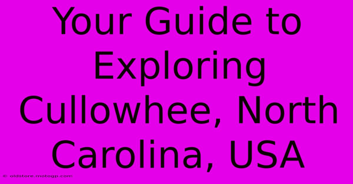 Your Guide To Exploring Cullowhee, North Carolina, USA